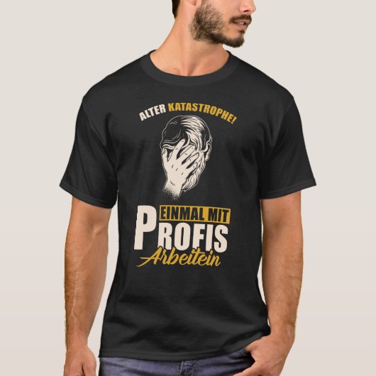Alter Katastrophe T-Shirt (Vorderseite)
