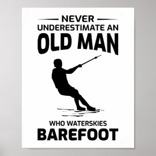 Alter Mann Barefoot Barefoot Skifahren Wassersport Poster