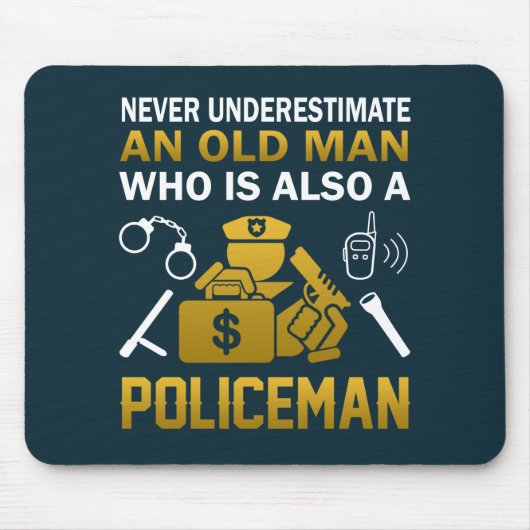 Alter Mann - ein Polizist Mousepad (Vorne)