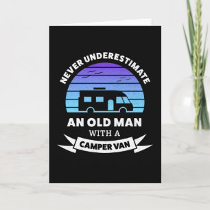 Alter Mann mit Camper-van - Funny-Geschenk Karte