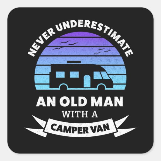 Alter Mann mit Camper-van - Funny-Geschenk Quadratischer Aufkleber (Vorderseite)