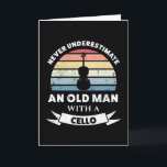 Alter Mann mit Cello Funny Gift Vater Karte<br><div class="desc">Unterschätze niemals einen Alten mit einem Cello. Ein lustiges Geschenk für Männer / Cellist,  die klassische Musik & Orchester Liebe. Erhalten Sie es als Weihnachten,  Geburtstag oder Vatertagsgeschenke für Ihren Ehemann oder Vater.</div>
