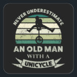 Alter Mann mit einem Einrad Funny Vater Geschenk Quadratischer Aufkleber<br><div class="desc">Unterschätze niemals einen Alten mit einem Einrad. Ein tolles Geschenk für Männer,  die Liebe,  Fahrrad & Fahrrad fahren. Erhalten Sie es als Weihnachten,  Geburtstag oder Vatertagsgeschenke für Ihren Ehemann oder Vater.</div>