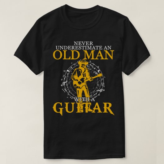 Alter Mann mit Gitarre Geschenke Gitarre Liebhaber T-Shirt (Design vorne)