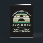 Alter Mann mit Helikopter Funny Vater Geschenk Karte<br><div class="desc">Unterschätze niemals einen Alten mit einem Hubschrauber. Ein lustiges Geschenk für Männer / Piloten,  die Liebe von Flugzeugen,  Luftfahrt & Militär. Erhalten Sie es als Weihnachten,  Geburtstag oder Vatertagsgeschenke für Ihren Ehemann oder Vater.</div>