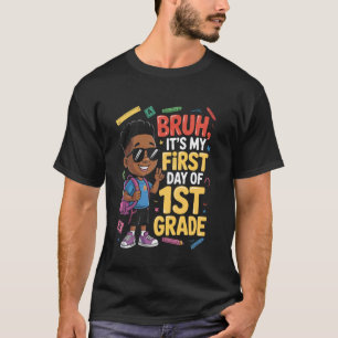 Alter, mein erster Tag in der 1. Klasse T-Shirt
