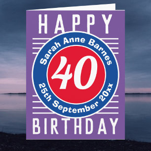 Alter, Name und Datum zum 40. Geburtstag Karte