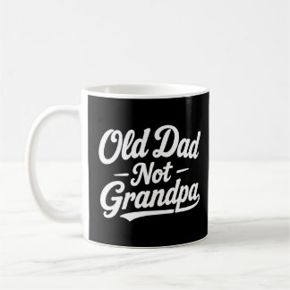 Alter Vater, nicht Opa Kaffeetasse