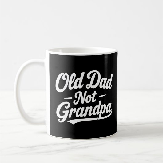 Alter Vater, nicht Opa Kaffeetasse (Links)