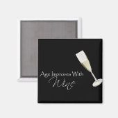 Alter verbessert sich mit Wein in schwarz Magnet (Vorderseite/Rückseite)