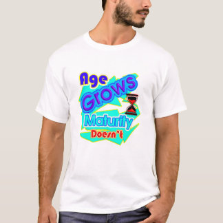 Alter wächst, Reife nicht, Typography T-Shirt