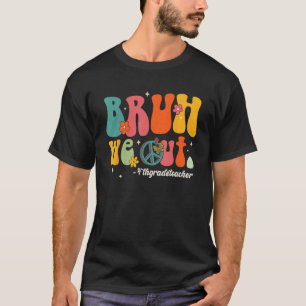 Alter, wir hauen ab Lehrer letzter Schultag 4. Kla T-Shirt