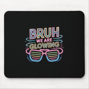 Alter, wir leuchten in meiner leuchtenden Ära Hall Mousepad
