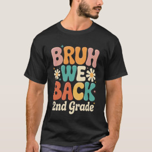 Alter wir sind zurück 2. Klasse Zurück zur Schule T-Shirt