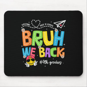Alter wir sind zurück 4. Klässler Frohen ersten Sc Mousepad