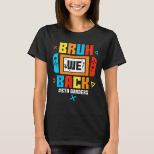 Alter wir sind zurück 6. Klässler Zurück zur Schul T-Shirt