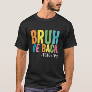 Alter wir sind zurück Lehrer Kinder Lustig zurück T-Shirt