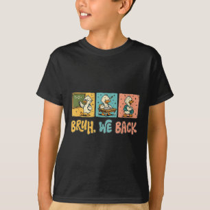 Alter, wir sind zurück Lustige Dumme Gans Zurück z T-Shirt