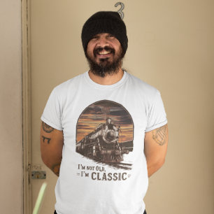 Alter Zug Ich bin nicht alt, ich bin klassisch T-Shirt