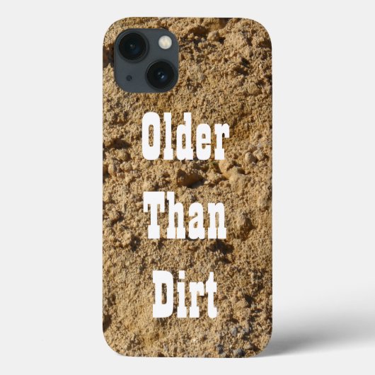 Ältere als Dirt iPhone 13 Fall Case-Mate iPhone Hülle (Rückseite)