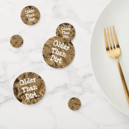 Ältere als Dirt Table Confetti Konfetti