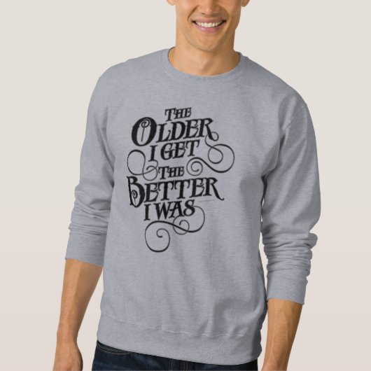 Ältere bessere Sweatshirt (Vorderseite)