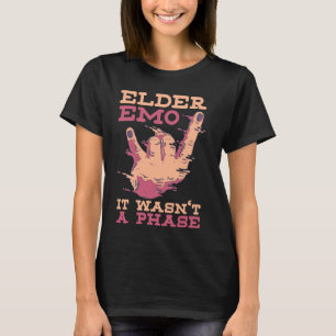 Ältere Emo war es nicht eine Phase lustigen Emo Go T-Shirt
