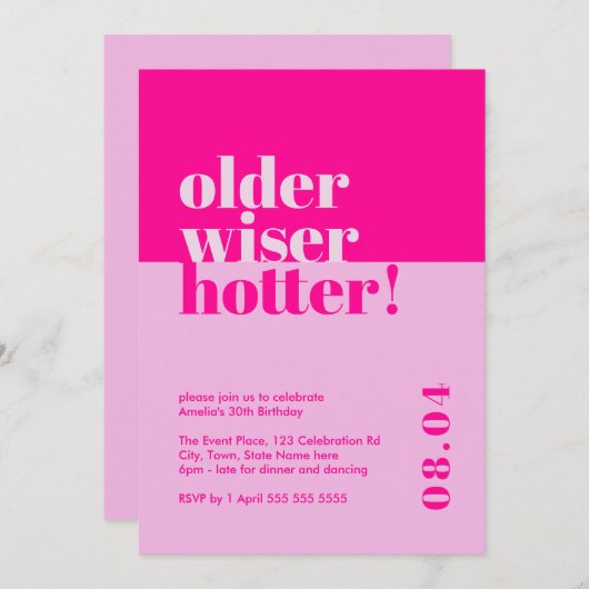 Ältere, klüger, heißer Spaß hell Rosa 30. Geburtst Einladung (Vorne/Hinten)