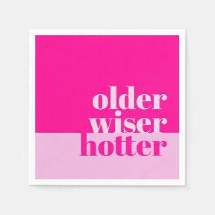 Ältere, klügere, heißere Minimal fett rosa Geburts Serviette