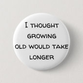 Ältere werden schändlich, Rentner, Alter, ältere M Button (Vorderseite)