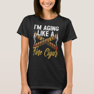 Altern wie ein schönes Zigarrenrauchen-Tabak-Zigar T-Shirt