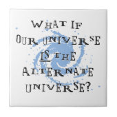 Alternatives Universum Fliese (Vorderseite)