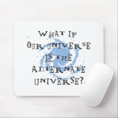 Alternatives Universum Mousepad (Mit Mouse)