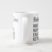 Altersgeschenk für eine Krankenschwester. Remüde N Jumbo-Tasse (Rückseite)