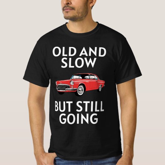 Altes Auto fährt immer noch T-Shirt (Vorderseite)