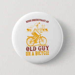 Altes Biker-Design Fahrrad Unterschätze nie Button