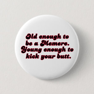 Altes genug Memere Button