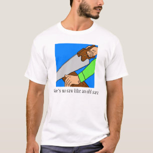 Altes Säge-T-Shirt T-Shirt