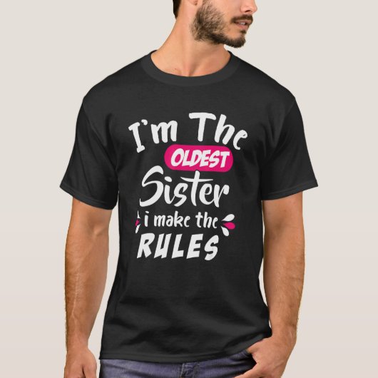 Älteste Geschwister bin ich die älteste Schwester, T-Shirt (Vorderseite)