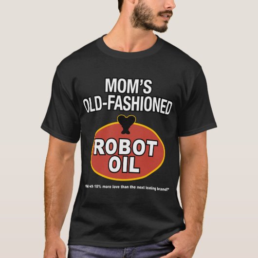 altmodisches Roboteröl der Mammas T-Shirt (Vorderseite)