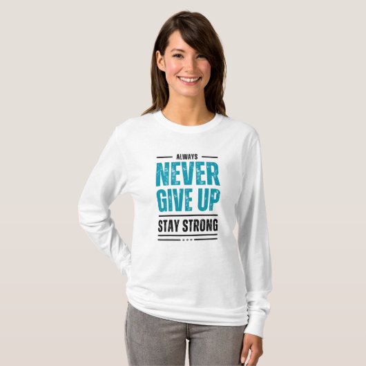 Alway Never Give Up – Motivational Tri-blend shirt (Vorne ganz)