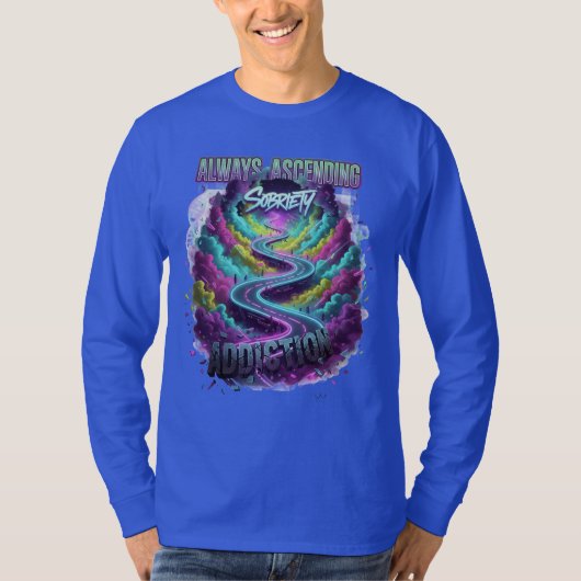 Always Ascending" Sobriety Path T-Shirt (Vorderseite)