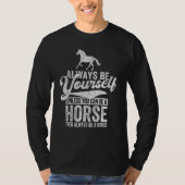 Always Be A Horse Horse Quote Retro T-Shirt (Vorderseite)