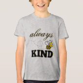 "always be kind" t-shirt Tri-Blend shirt (Vorderseite)
