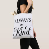 Always be Kind Tote Bag Tasche (Von Nahem)