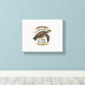 Always Be Yourself Except When You Can Be a Turtle Leinwanddruck (Insitu (Holzboden))