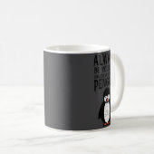Always Be Yourself Funny Penguin Quote Design  Kaffeetasse (VorderseiteRechts)
