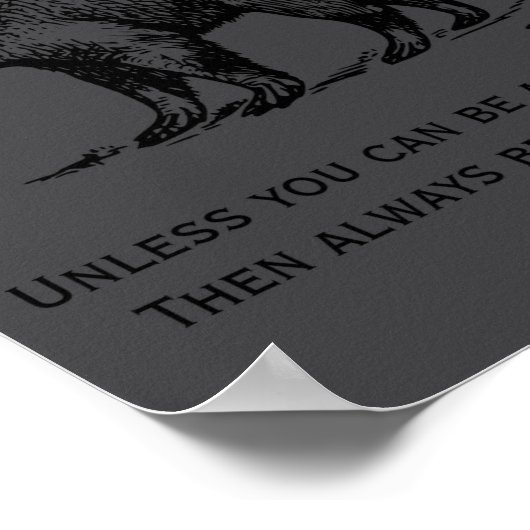 Always Be Yourself Or An Aardvark Funny  Poster (Ecke)