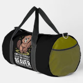 Always Be Yourself Unless You Can Be A Beaver Duffle Bag (Rechte Ecke)