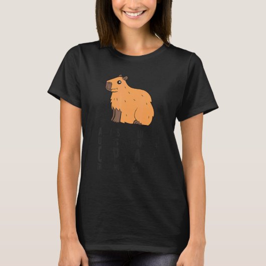 Always Be Yourself Unless You Can Be A Capybara T-Shirt (Vorderseite)
